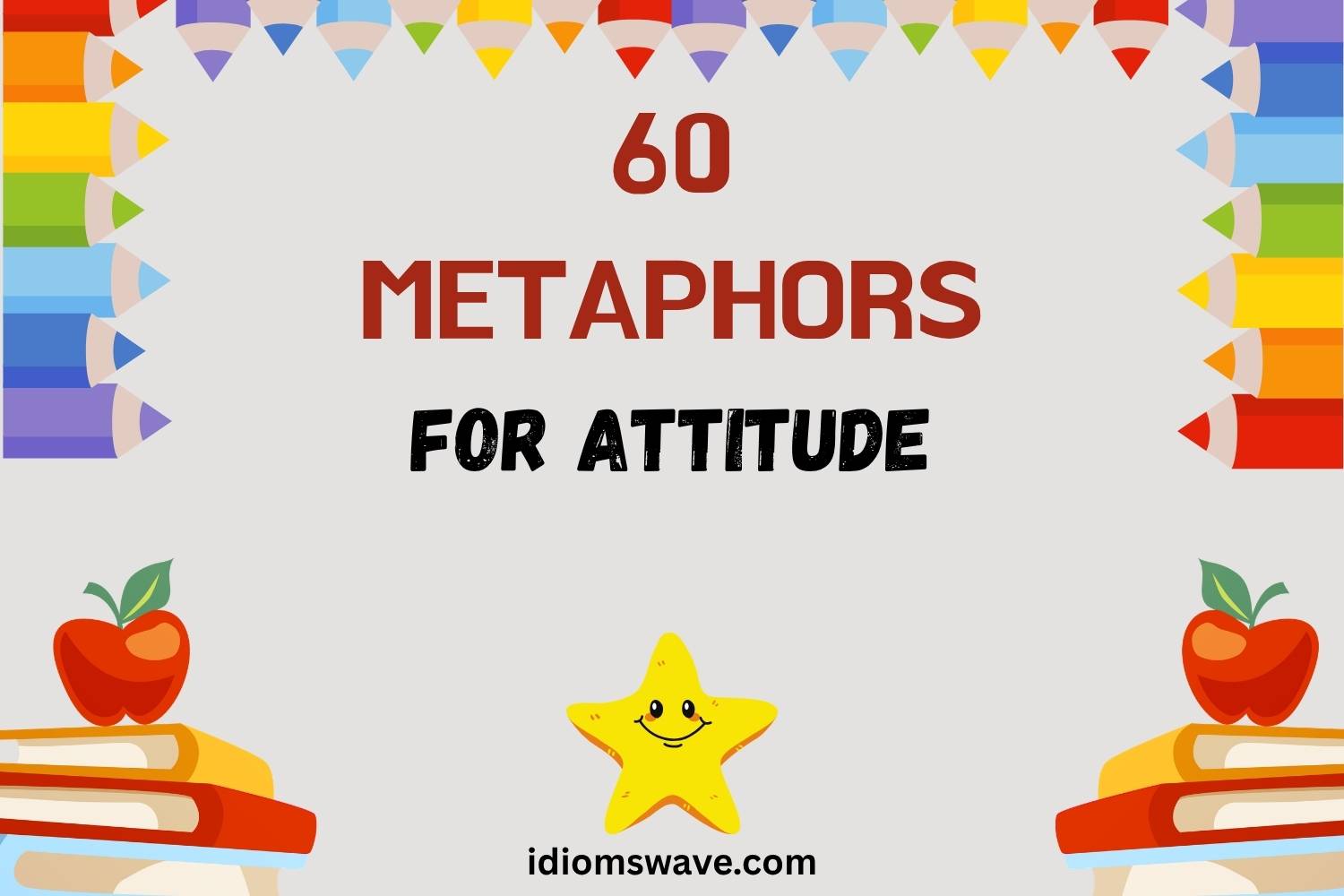 metaphors for attitude