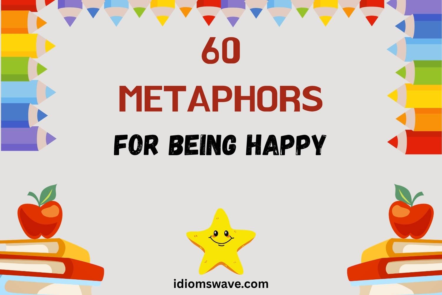 metaphors for being happy