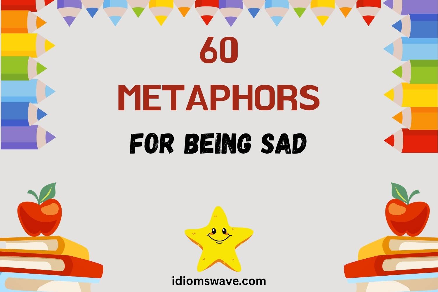 metaphors for being sad